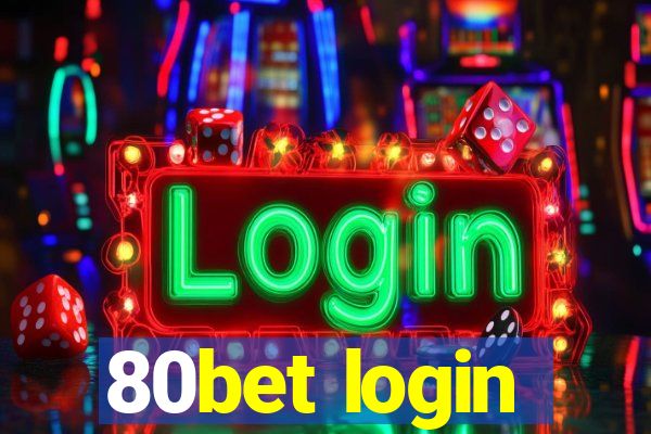 80bet login